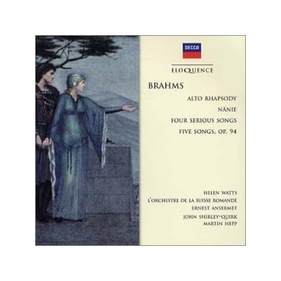 Brahms: Alto Rhapsody/ Nanie/ Four Serious Songs/ Five Songs Op. 94