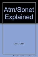 Atm/Sonet Explained 1880548534 Book Cover