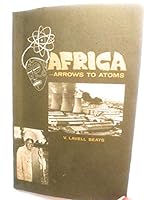 Africa--arrows to atoms B0006BQTU8 Book Cover