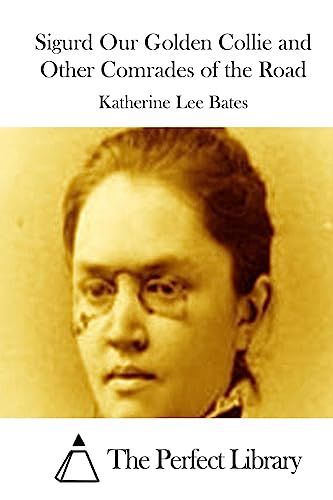 Sigurd Our Golden Collie and Other Comrades of ... 1511651601 Book Cover