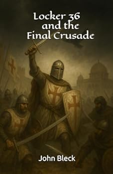 Paperback Locker 36 and the Final Crusade Book
