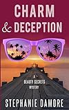 Charm & Deception: Beauty Secrets Mystery 6
