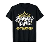 Photo Gallery compleanno re 40 anni corona festeggiare festa it s my maglietta Photo Gallery compleanno re 40 anni corona festeggiare festa it s my maglietta
