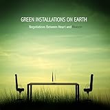 Green Installations on Earth, Pt. 2