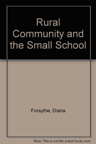 The Rural Community and the Small School