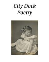 City Dock Poetry 1935911120 Book Cover