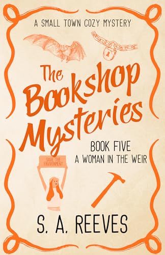 The Bookshop Mysteries: A Woman in the Weir: A Small Town Cozy Mystery