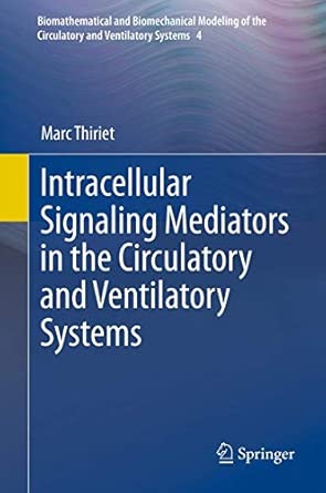 Intracellular Signaling Mediators in the Circulatory and Ventilatory Systems: 4 2013th Edition book cover