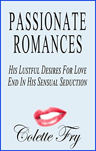 passionate-romances-his-lustful-desires-for-love-end-in-his-sensual