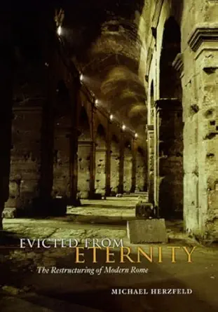 Evicted from Eternity: The Restructuring of Modern Rome 12877th Edition book cover