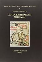 Autografi francesi medievali 8884026962 Book Cover