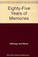 Eighty-Five Years of Memories 0533116511 Book Cover