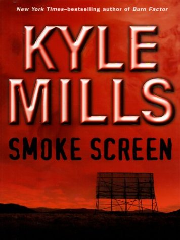 Smoke Screen (Mills, Kyle (Large Print))