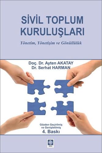 Sivil Toplum Kuruluslari; Yönetim, Yönetilis ve Gönüllük