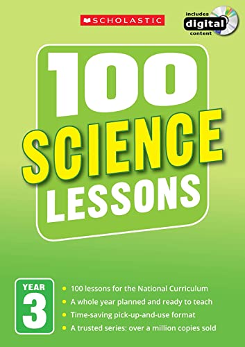 Image of 100 Science Lessons for the National Curriculum for teaching ages 7-8 (Year 3). Includes short term planning and lessons for the whole year. (100 Lessons) (100 Lessons - New Curriculum)