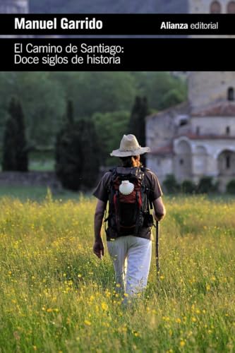 El Camino de Santiago: Doce Siglos de Historia