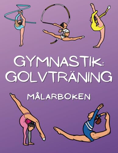 Gymnastik Golvövning Målarboken: för barn i åldrarna 4 till 16 år