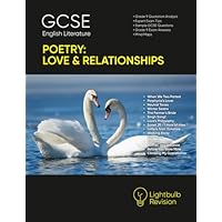 GCSE English - Poetry: Love & Relationships - Revision Guide