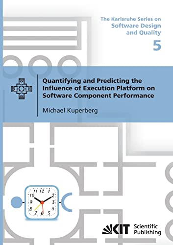 Quantifying and Predicting the Influence of Execution Platform on Software Component Performance view 2
