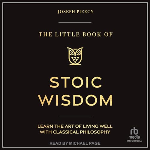 The Little Book of Stoic Wisdom Audiolibro Por Joseph Piercy arte de portada