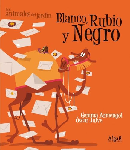 Blanco, Rubio y Negro: 8 (Los animales del jardín)