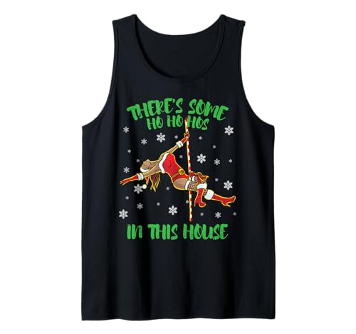 There's Some Ho Ho Hos In This House Mrs. Santa Pole Dance Tank Top