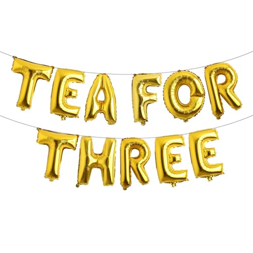 Tea for Three Party Decorations Balloon Tea Time Balloons for Girls kids 3rd Birthday Party Supplies (TEA FOR THREE Gold)