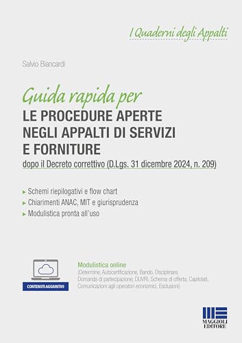 Guida rapida per le procedure aperte negli appalti di servizi e forniture. dopo il Decreto correttivo (D.Lgs. 31 dicembre 2024, n. 209). Con espansione online