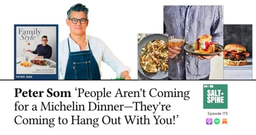 Peter Som: 'People Aren't Coming for a Michelin Dinner—They're Coming to Hang Out With You!'
