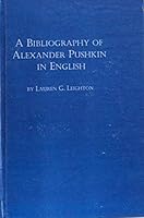 A Bibliography of Alexander Pushkin in English: Studies and Translations (Studies in Slavic Language and Literature) 0773481702 Book Cover