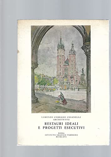 RESTAURI IDEALI E PROGETTI ESECUTIVI