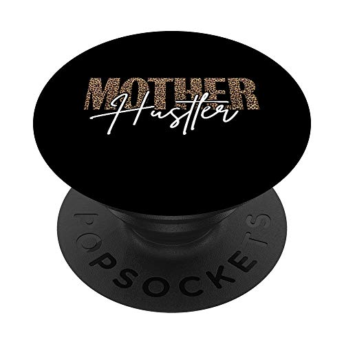 Mother Hustler Mom Girl Boss Leopard Animal Print Hustle PopSockets PopGrip: Agarre intercambiable para Teléfonos y Tabletas