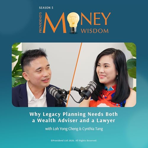 Why Legacy Planning Needs Both a Wealth Adviser and a Lawyer (S5E04)