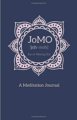 JoMO [joh-moh]: A Meditation Journal