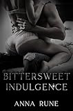 Bittersweet Indulgence (The Indulgence Duet Book 1) (English Edition)
