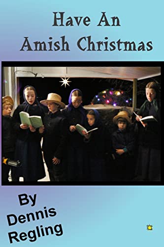 Have An Amish Christmas 1519621221 Book Cover