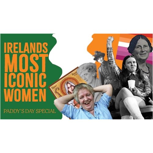 ICONIC IRISH WOMEN | PADDY'S DAY SPECIAL