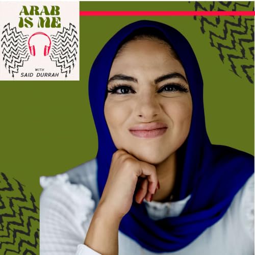 Nina Kharoufeh | More Than a Hijabi Comedian | Arab Is Me Podcast