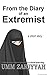 From the Diary of an Extremist: a short story