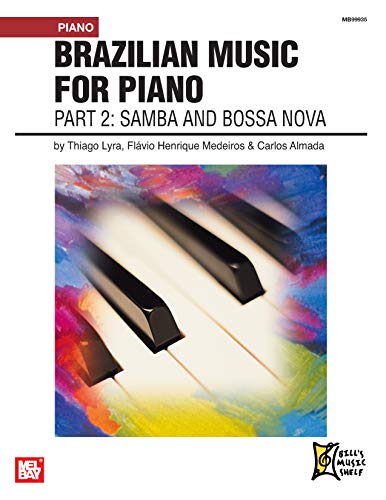 Image of Brazilian Music for Piano: Part 2 - Samba and Bossa Nova