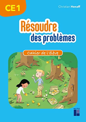 Résoudre Des Problèmes - Cahier De L'Élève Ce1