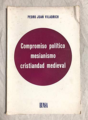 Compromiso político, mesianismo y cristiandad medieval