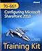 MCTS Self-Paced Training Kit (Exam 70-667): Configuring Microsoft SharePoint 2010 (Microsoft Press Training Kit)