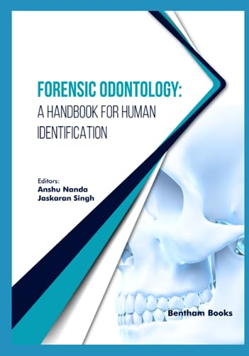 Forensic Odontology: A Handbook for Human Identification