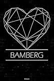 Bamberg Notizbuch: Bamberg Geometrisches Herz Stadt Journal DIN A5 liniert 120 Seiten Geschenk