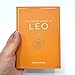 The Zodiac Guide to Leo: The Ultimate Guide to Understanding Your Star Sign, Unlocking Your Destiny and Decoding the Wisdom of the Stars