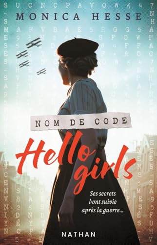 Nom de code Hello girls - Ses secrets l'ont suivie après la guerre - Young Adult