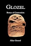  Glozel: Bones of Contention