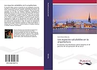 Los Espacios Saludables En La Arquitectura 3639559770 Book Cover
