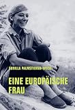 Eine Europäische Frau: Erinnerungen